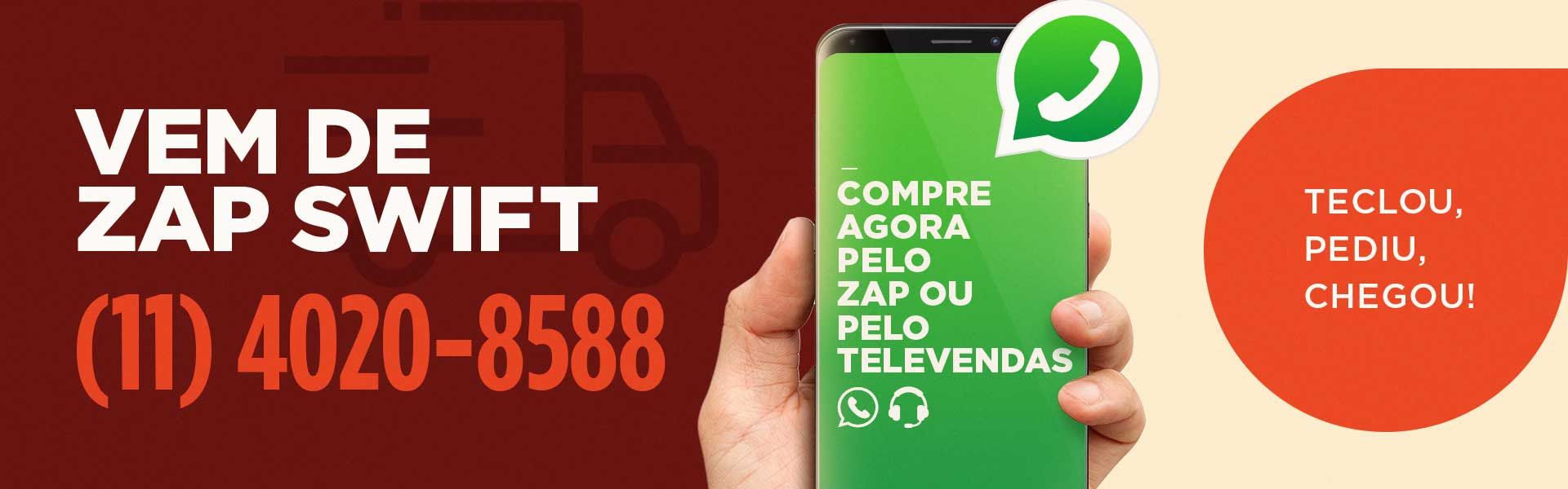 Vem de Zap Swift - (11) 4020-8588