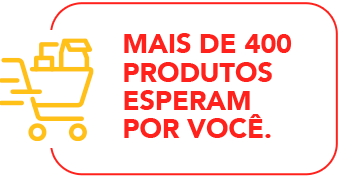 Mais de 400 produtos esperam por você