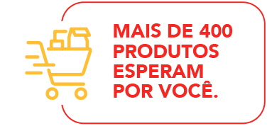 Mais de 400 produtos esperam por você